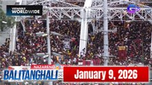 Balitanghali Express: January 9, 2026