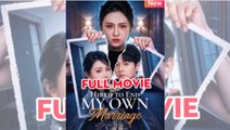 Hired to End My Own Marriage FULLMOVIE 2026 #englishsub