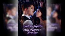 Stolen Nights With My Fiance's Brother 🍿 Englishsub