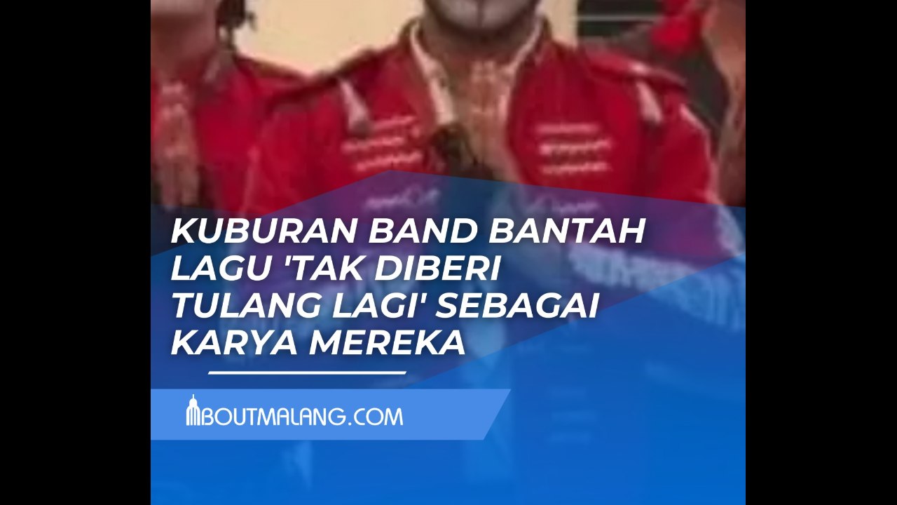 LAGU 'TAK DIBERI TULANG LAGI' TERNYATA BUKAN KARYA MILIK KUBURAN BAND?