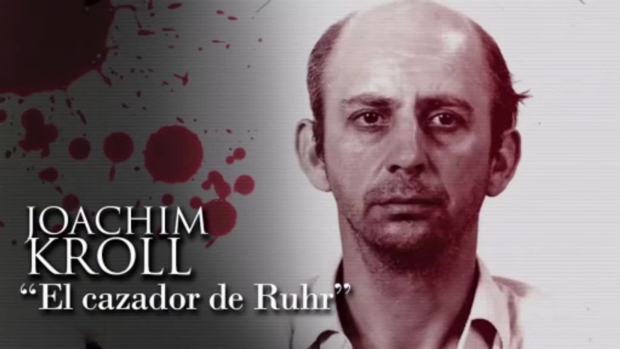JOACHIM KROLL - 'EL CAZADOR DE RUHR'