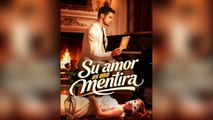 Su amor es una mentira (Doblado)