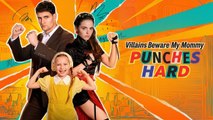 Villains Beware My Mommy Punches Hard