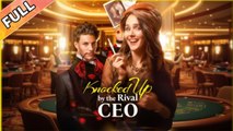 Knocked Up By The Rival CEO FULLMOVIE2026 #englishsub
