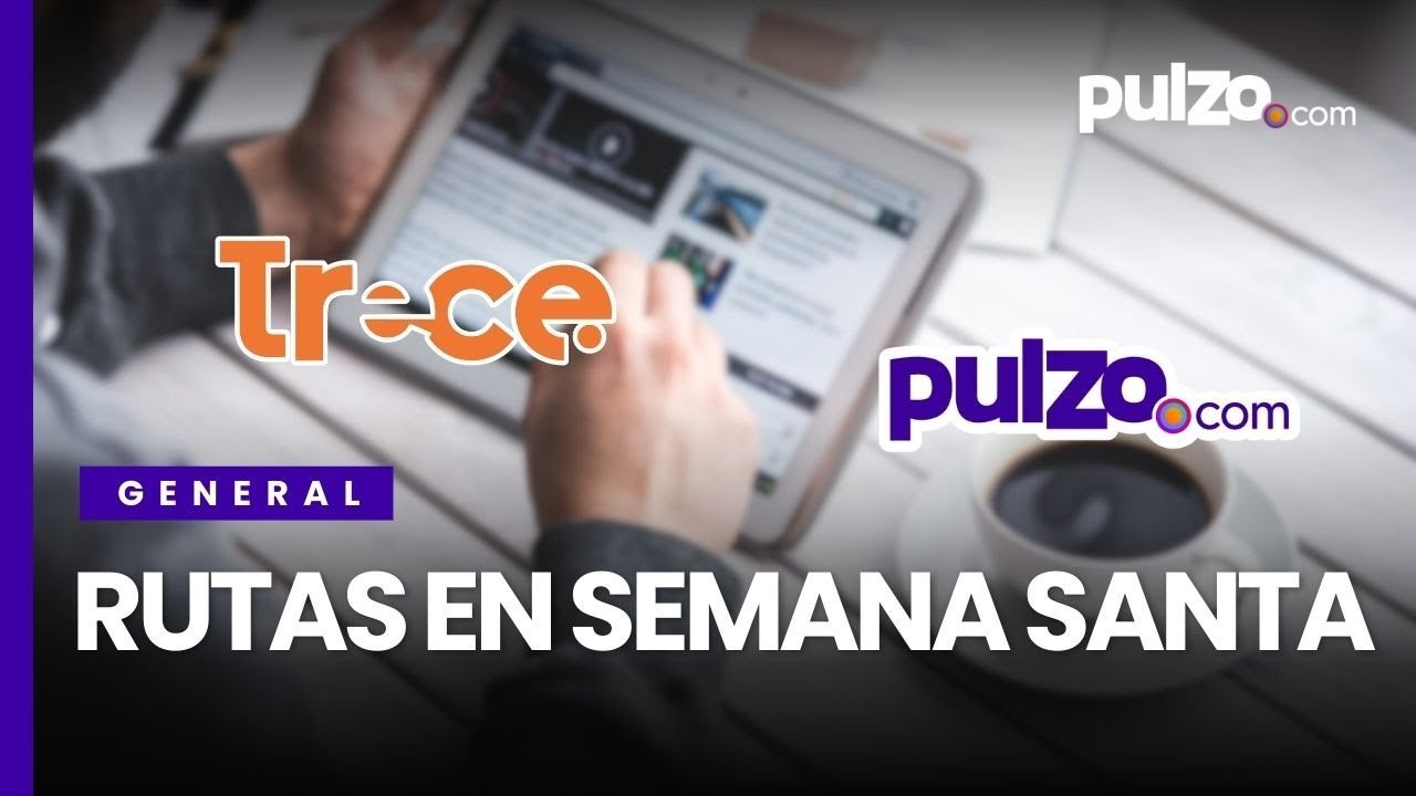 Conozca los planes que puede hacer en esta Semana Santa y dos noticias más | Pulzo