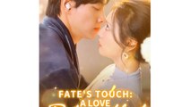 Fate's Touch A Love Rekindled - Full Movie