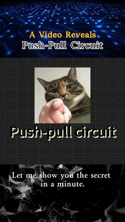 ⚡ The Circuit You Use But Don’t Know: Push-Pull Explained