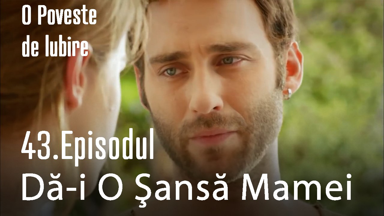 Dă-İ O Şansă Mamei Tale -  O Poveste de Lubire