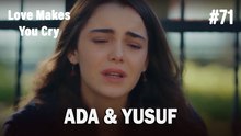 Ada & Yusuf #71 - Love Makes You Cry