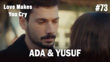 Ada & Yusuf #73 - Love Makes You Cry