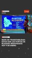 Mapa de transitabilidad: ESTOS SON LOS puntos de bloqueo registrados hoy 9 de enero