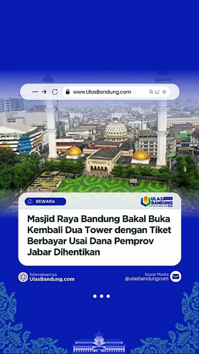 Masjid Raya Bandung Aktifkan Kembali Dua Tower dengan Tiket Berbayar