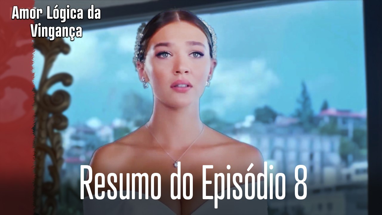 Resumo do Episódio 8