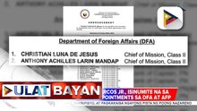 Interim appointments ng ilang AFP at DFA officials, isinumite ni PBBM, para sa kumpirmasyon ng CA