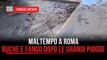 Maltempo a Roma, buche e fango dopo le grandi piogge