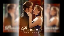The Perfect Wife Divorces Kalos - Full Movie