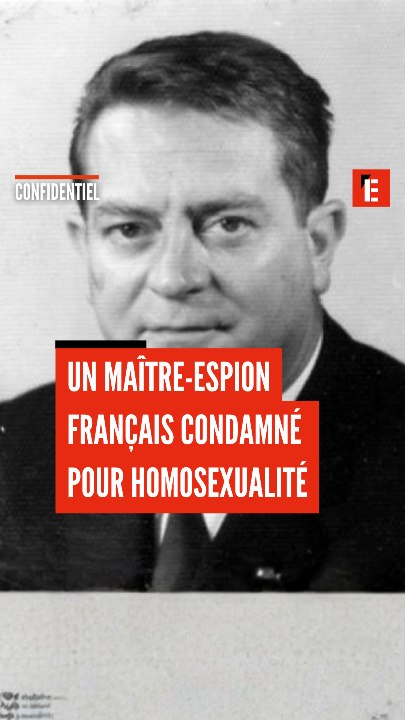 Un maître-espion français condamné pour homosexualité ?