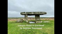 Lanyon Quoit in Cornwall by Andrew Townsend
