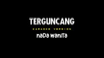 TERGUNCANG - Karaoke Dangdut Nada Wanita [ YUNITA ABABIL ]