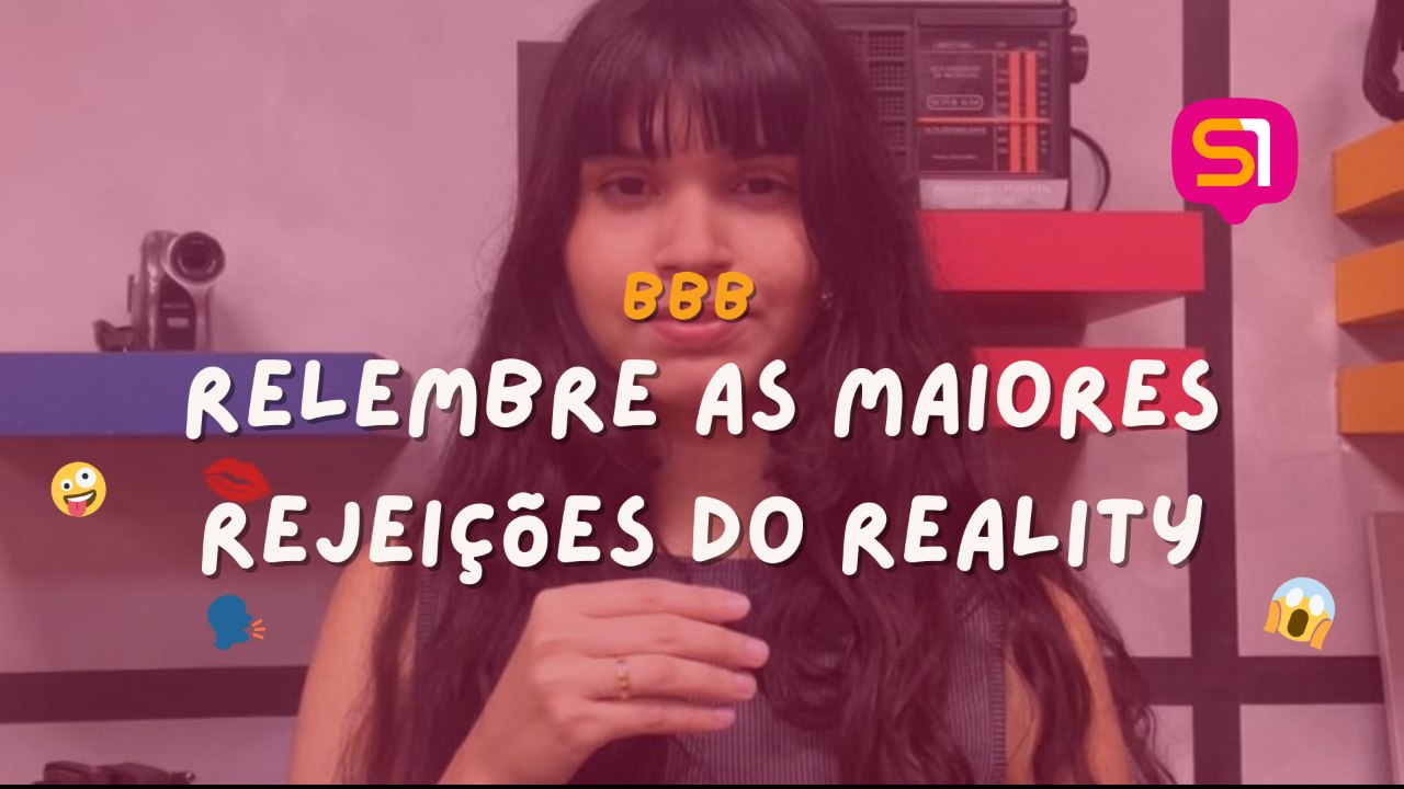 Maiores rejeições da história do BBB