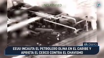 EEUU incauta el petrolero Olina en el Caribe y aprieta el cerco contra el chavismo