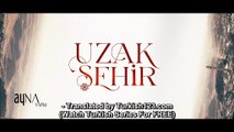 Uzak Sehir - Episode 44 (English Subtitles)