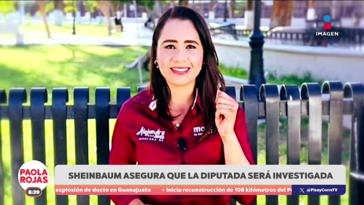 Sheinbaum asegura investigación a diputada de Morena | DPC con Paola Rojas