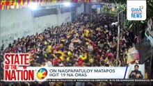 Traslacion nagpapatuloy matapos ang mahigit 19 na oras | SONA