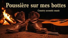 👉 Poussière sur mes bottes  Music  country acoustique (guitare & harmonica)