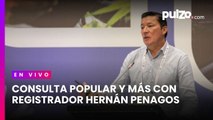 Consulta popular, Consejos de Juventud y más con el registrador Hernán Penagos | Pulzo