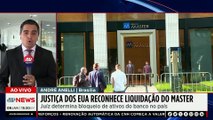 Justiça dos EUA reconhece liquidação do Banco Master e bloqueia ativos no país | TEMPO REAL