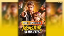 Monster in His Eyes (2026) - FULL | WEBSITE FREE