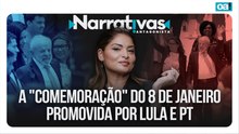 A "comemoração" do 8 de janeiro promovida por Lula e PT | Narrativas #540 Madeleine Lacsko