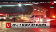 Explota bodega donde almacenaban huachicol en Villagrán; llamas de hasta 40 metros