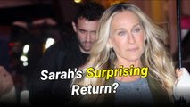 Sarah Jessica Parker Hints She Is Open to Playing ‘Sex and the City’ Character Again