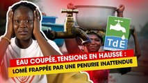 🇹🇬 Panne d'eau dans des quartiers de Lomé - L’essentiel de l’actu ce 9 janvier 2026