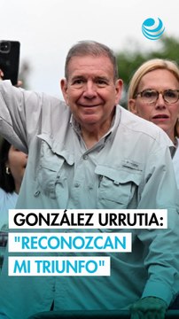 González Urrutia pide que se reconozca su victoria contra Maduro en las elecciones de Venezuela