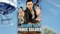Number One Fierce Soldier Chinese Drama