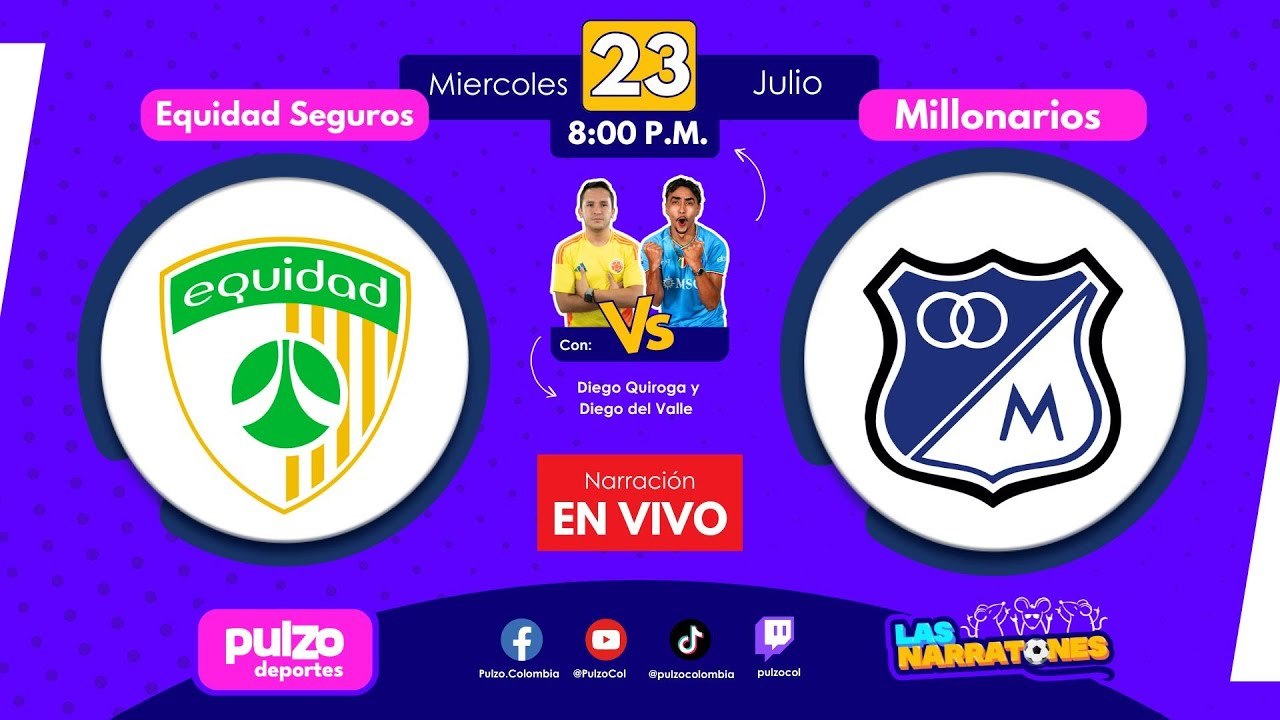 🔴 EN VIVO: Equidad vs Millonarios HOY – Fecha 3 Liga BetPlay 2025-II | Pulzo Deportes