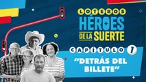 Loteros: héroes de la suerte | Ep. 1: Detrás del billete | Pulzo