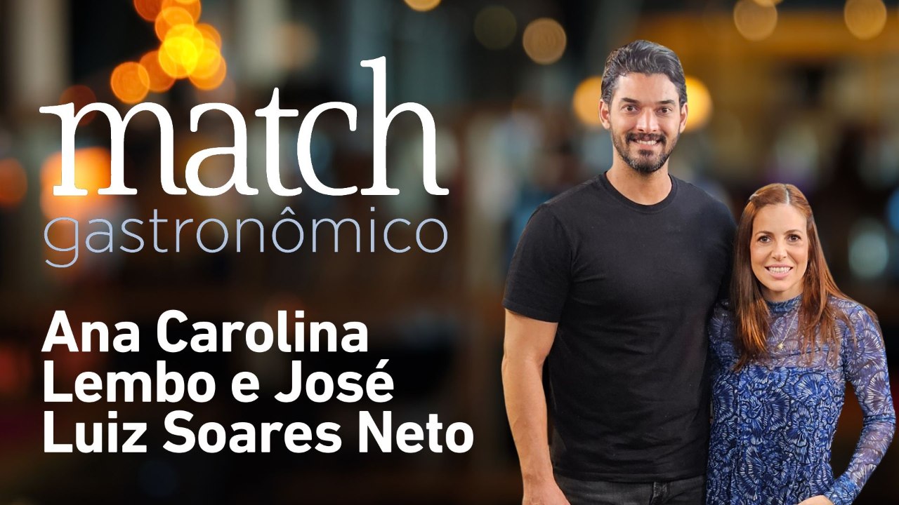 ANA E ZÉ | PODCAST MATCH GASTRONÔMICO #97