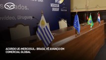 Acordo União Europeia e Mercosul: Brasil vê avanço em comercial global