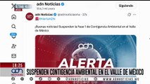 🚨¡Última Hora! Suspenden contingencia ambiental en el Valle de México