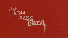 Kiss Kiss Bang Bang (2005)