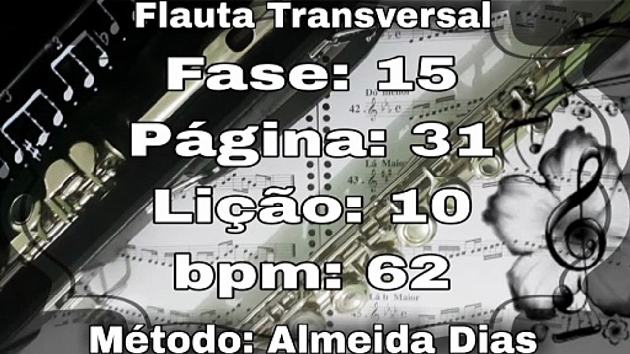 Fase: 15 Página: 31 Lição: 10 - Flauta [62 bpm]