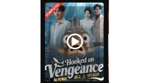 Hooked on Vengeance Revenge in 3, 2, Splash - Full Movies English Sub