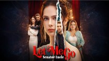 Senator Uncle, Let Me Go FULLMOVIE2026 #englishsub