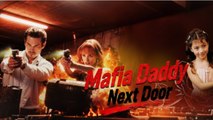 Mafia Daddy Next Door FULLMOVIE2026 #englishsub