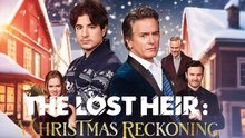 🔥 🔥 Hot 2026 The Lost Heir A Christmas Reckoning - Full Movie
