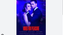 HIRED FOR PLEASURE. - Full Movies English Sub